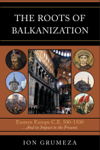 The Roots of Balkanization